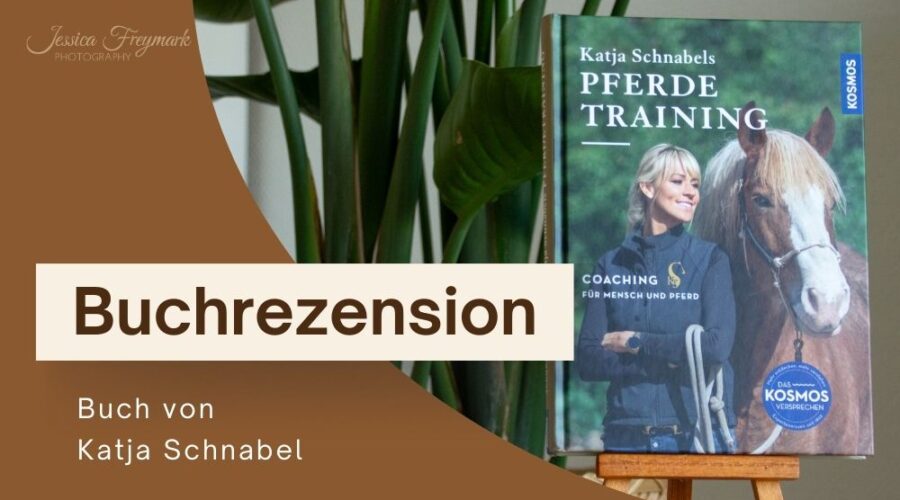 Vorschaubild für den Blogartikel "Buchrezension: Katja Schnabels Pferdetraining"