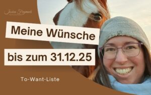Vorschaubild zum Blogartikel "To-Want-Liste: Meine Wünsche bis zum 31.12.2025" zeigt Jessica Freymark mit ihrem Pflegepferd Jack.